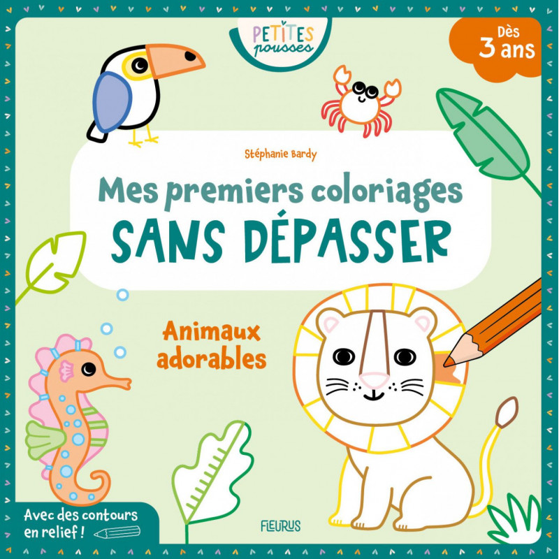 PETITES POUSSES - MES PREMIER COLORIAGE SANS DEPASSER