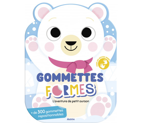 GOMMETTES FORMES - L'AVENTURE DE PETIT OURSON