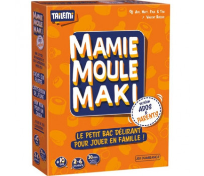 MAMIE MOULE MAKI  - ADOS & PARENTS