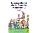 YOTO - LES AVENTURES DE LA FAMILLE MOTORDU - T2