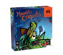 MAUDITS CRIQUETS