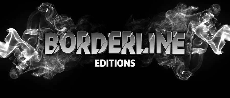 BORDERLINE EDITIONS